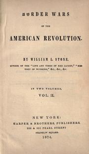 Cover of: Border wars of the American revolution. by William L. Stone, William L. Stone