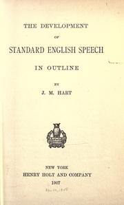 Cover of: The development of standard English speech in outline by Hart, J. M., Hart, J. M.