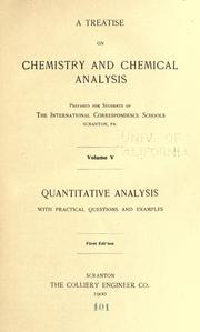 Cover of: A treatise on chemistry and chemical analysis: prepared for students of The International Correspondence Schools, Scranton, Pa.