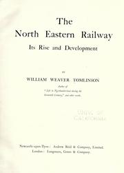 Cover of: The North Eastern Railway by William Weaver Tomlinson