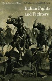 Cover of: Indian Fights and Fighters by Cyrus Townsend Brady