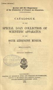 Cover of: Catalogue of the special loan collection of scientific apparatus at the South Kensington Museum by South Kensington Museum.