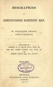 Cover of: Biographies of distinguished scientific men by Dominique François Jean Arago
