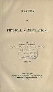 Elements of physical manipulation by Edward Charles Pickering