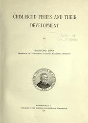 Chimæroid fishes and their development by Dean, Bashford