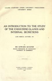 Cover of: An introduction to the study of the endocrine glands and internal secretions: Lane medical lectures, 1913