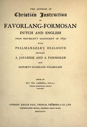 Cover of: The articles of Christian instruction in Favorlang-Formosan, Dutch and English by Wm Campbell