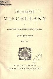 Cover of: Chambers's miscellany of instructive & entertaining tracts.: [Edited by William and Robert Chambers]