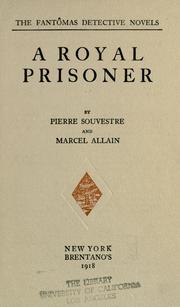 Cover of: A royal prisoner by Pierre Souvestre