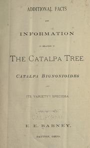 Cover of: Additional facts and information in relation to the catalpa tree by E. E. Barney