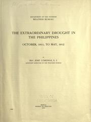Cover of: The extraordinary drought in the Philippines, October, 1911, to May, 1912