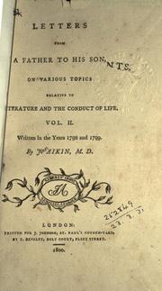 Cover of: Letters from a father to his son, on various topics relative to literature and the conduct of life. by John Aikin