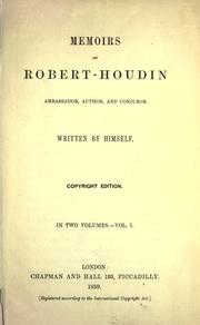 Cover of: Memoirs of Robert-Houdin, ambassador, author, and conjuror.