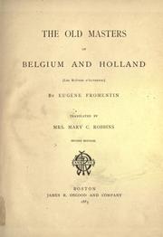 Cover of: old masters of Belgium and Holland: Les maîtres d'autrefois.  Translated by Mary C. Robbins.