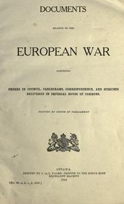 Cover of: Documents relative to the European war by Canada. Privy Council.