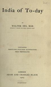 Cover of: India of to-day by Walter Del Mar