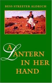 A lantern in her hand by Bess Streeter Aldrich