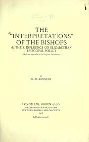 Cover of: "Interpretations" of the bishops & their influence on Elizabethan episcopal policy.