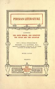Cover of: Persian literature: comprising the Sháh Námeh, the Rubáiyát, the Divan and the Gulistan