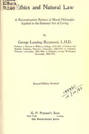 Cover of: Ethics and natural law by George Lansing Raymond
