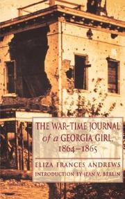 Cover of: The war-time journal of a Georgia girl, 1864-1865 by Eliza Frances Andrews