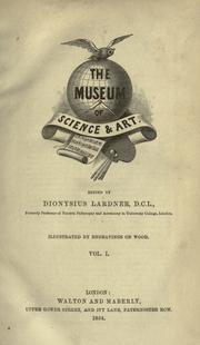 Cover of: The  museum of science and art by Dionysius Lardner