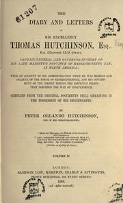 The diary and letters of His Excellency Thomas Hutchinson by Hutchinson, Thomas