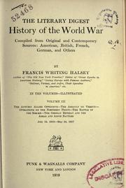 Cover of: The Literary Digest history of the World War by Francis W. Halsey