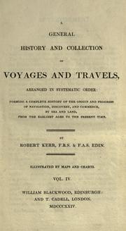 A general history and collection of voyages and travels, arranged in systematic order by Kerr, Robert