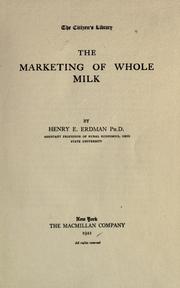Cover of: The marketing of whole milk by H. E. Erdman