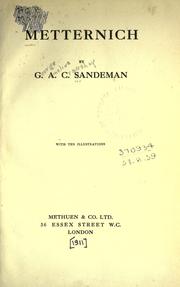 Cover of: Metternich by George Amelius Crawshay Sandeman, George Amelius Crawshay Sandeman