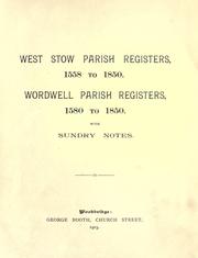 Cover of: West Stow parish registers, 1558 to 1850.: Wordwell parish registers, 1580 to 1850.  With sundry notes.