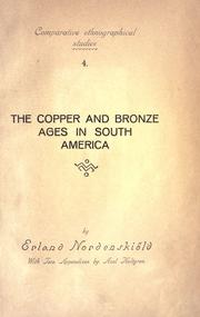 Cover of: copper and bronze ages in South America | Erland NordenskiГ¶ld
