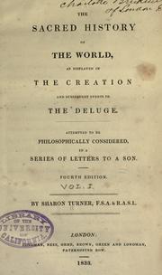 Cover of: sacred history of the world: as displayed in the creation and subsequent events to the deluge : attempted to be philosophically considered, in a series of letters to a son