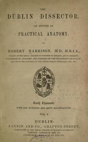 Cover of: Dublin dissector; or, System of practical anatomy.