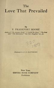 Cover of: The love that prevailed by Frank Frankfort Moore