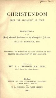 Cover of: Christendom from the standpoint of Italy: proceedings of the ninth General Conference of the Evangelical Alliance, held in Florence, 1891