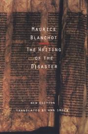 Cover of: The writing of the disaster =: L'écriture du désastre