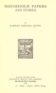 Cover of: Household papers and stories. by Harriet Beecher Stowe