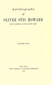 Autobiography of Oliver Otis Howard by Oliver Otis Howard