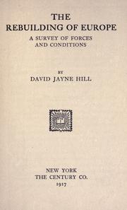 Cover of: The rebuilding of Europe by David Jayne Hill, David Jayne Hill