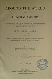Cover of: Around the world with General Grant by Young, John Russell