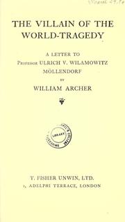 Cover of: The villain of the world-tragedy: a letter to Professor Ulrich v. Wilamowitz Möllendorf