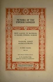 Cover of: Memoirs of the emperor Napoleon from Ajaccio to Waterloo, as soldier, emperor, husband by Laure Junot duchesse d'Abrantès