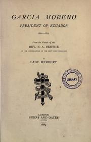 Cover of: Garcia Moreno, President of Ecuador, 1821-1875 by A. Berthe