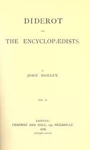 Cover of: Diderot and the encyclopædists by John Morley, 1st Viscount Morley of Blackburn