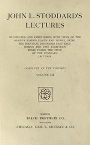 Cover of: John L. Stoddard's lectures by John L. Stoddard