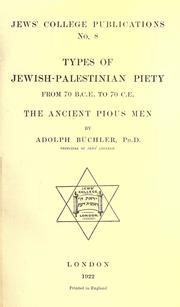 Cover of: Types of Jewish-Palestinian piety from 70 B. C. E. to 70 C. E. The ancient pious men