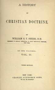 Cover of: A history of Christian doctrine by Shedd, William Greenough Thayer, Shedd, William Greenough Thayer