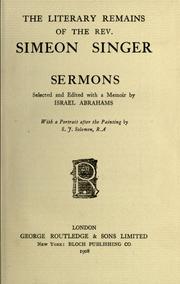 The literary remains of the Rev. Simeon Singer by Simeon Singer